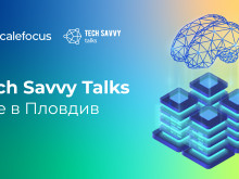 Tech Savvy Talks събира IT общността в Пловдив на 6 юни