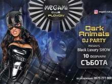 Megami Club Plovdiv представя Азис, Преслава, Кали и шоуто Dark Animals: Black Luxury